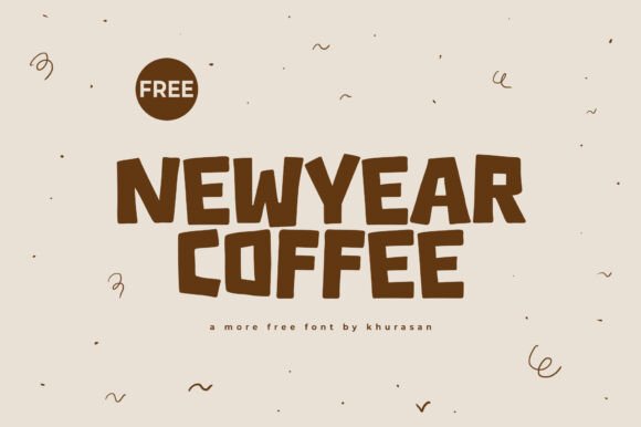 Boost Your Campaign with Newyear Coffee Font