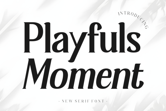 Playfuls Moment: A Font That Elevates Brand Design