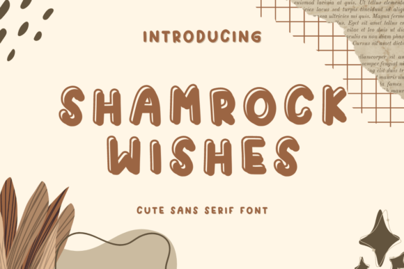 Shamrock Wishes: A Delightful Sans Serif Font for Editorial Design